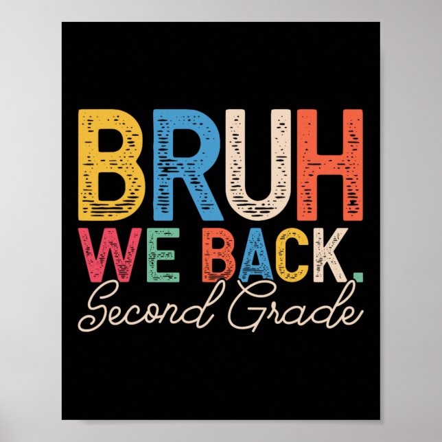 Affiche Bruh We Back Second Grade Retro Funny Back To Scho (Devant)