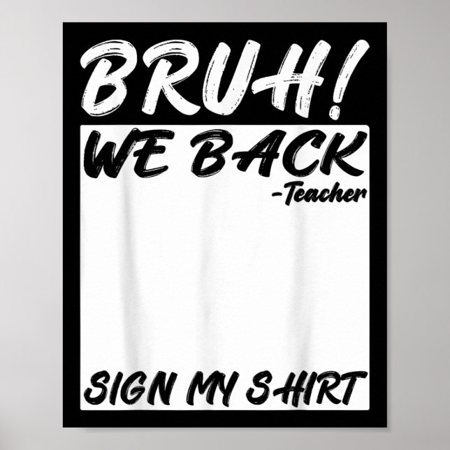 Affiche Bruh We Back Teacher Sign My Back To School Studen (Devant)
