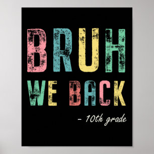 Affiche Bruh We Ck 10e année Premier jour d'école pour ten