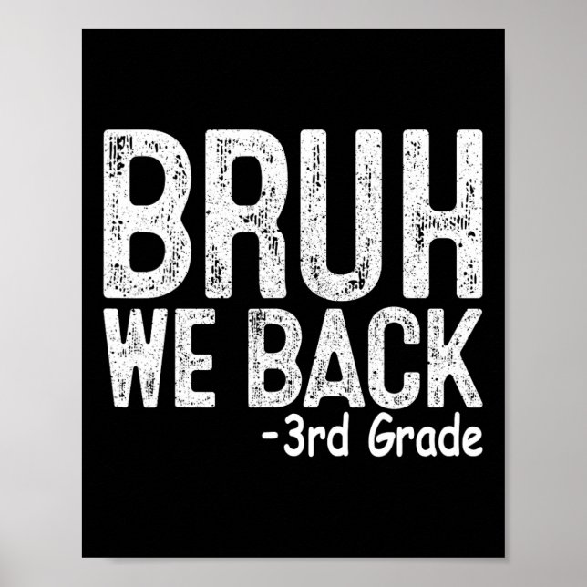 Affiche Bruh We Ck 3e année Premier Jour D'école Enseignan (Devant)