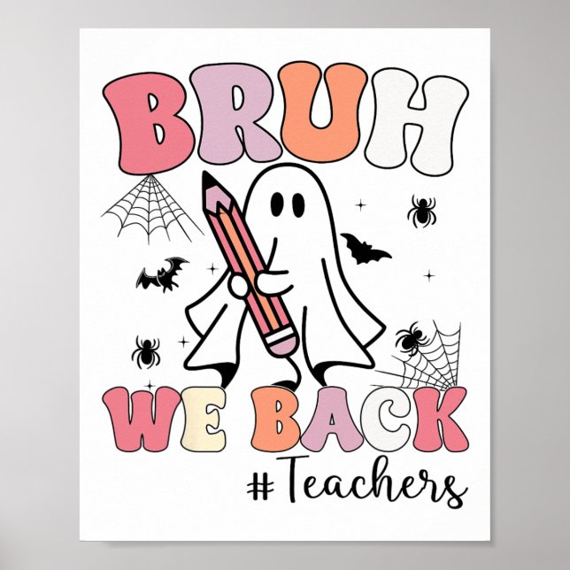 Affiche Bruh We Ck Enseignants Premier Jour De L'École Gho (Devant)