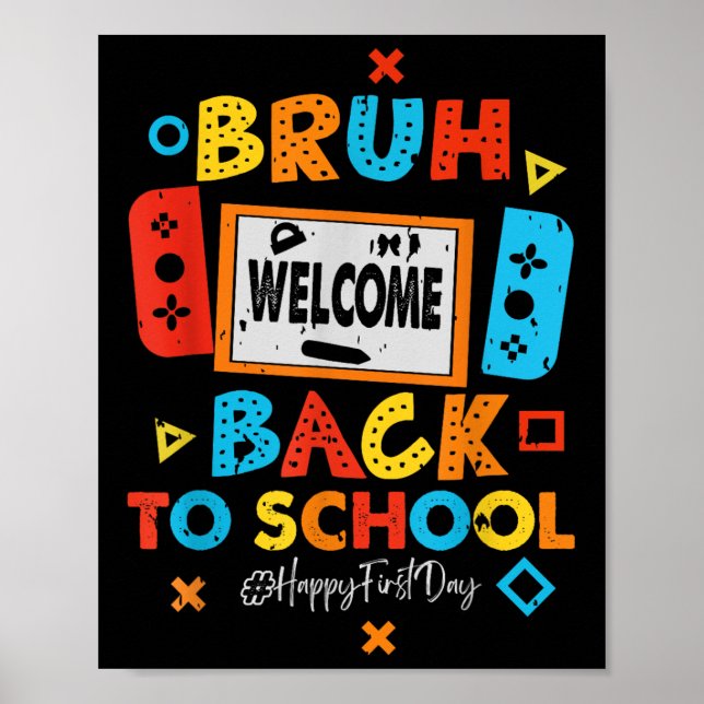Affiche Bruh Welcome Back To School Video Gaming  (Devant)