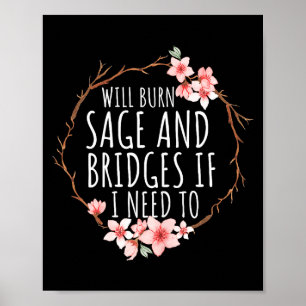 Affiche Brûlera Sage Et Les Ponts Si J'en Ai Besoin Femmes