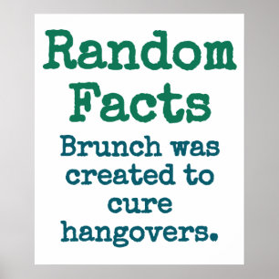 Affiche Brunch A Été Créé Pour Cure Les Hangovers - Trivia