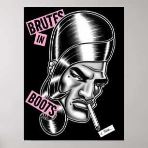 Affiche Brutes en bottes™/"Boots" LaDoll™