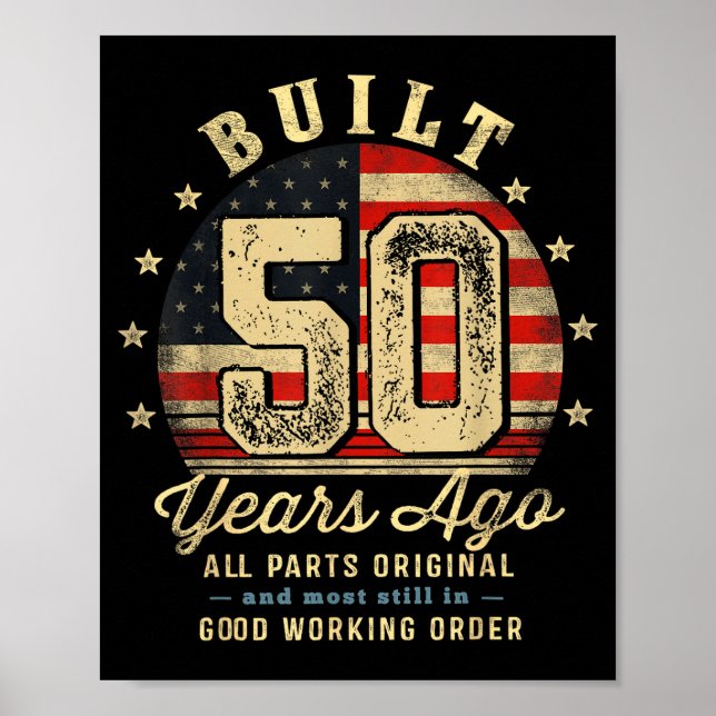 Affiche Built 50 Years Ago Funny 50th Birthday Usa Flag  (Devant)