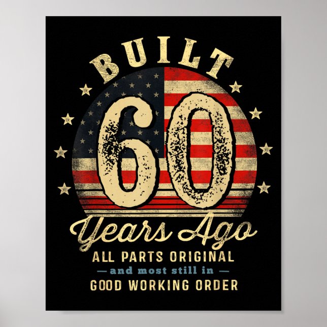 Affiche Built 60 Years Ago Funny 60th Birthday Usa Flag  (Devant)