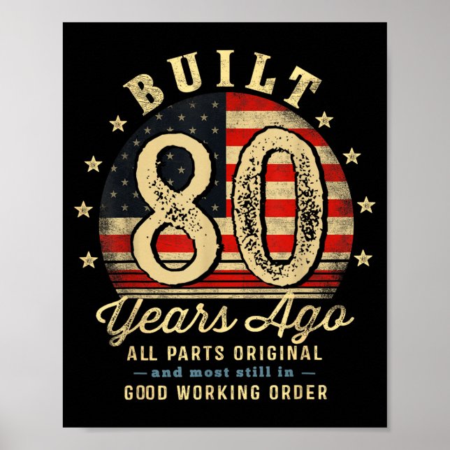 Affiche Built 80 Years Ago Funny 80th Birthday Usa Flag  (Devant)