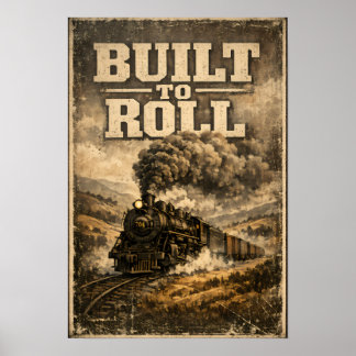Affiche Built to Roll