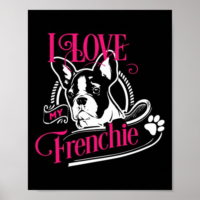 Affiche Bulldog - I Love My Frenchie 1 (Devant)