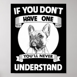Affiche Bulldog Si vous n'en avez pas, vous ne comprendrez