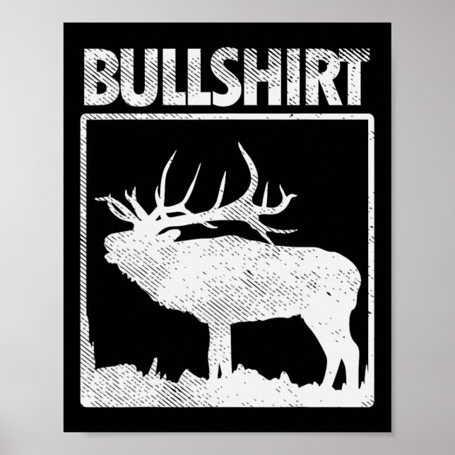 Affiche Bullshirt Funny Bull Elk Deer Buck Bow Chasse Hun (Devant)