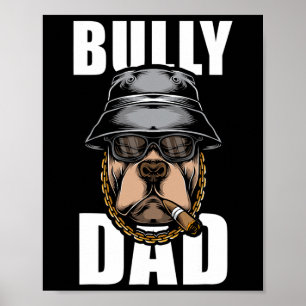 Affiche Bully Dad Bulldog Pitbull