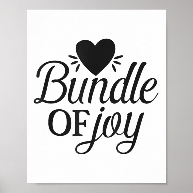Affiche Bundle Of Joy Love Quote Cute Motivation  (Devant)