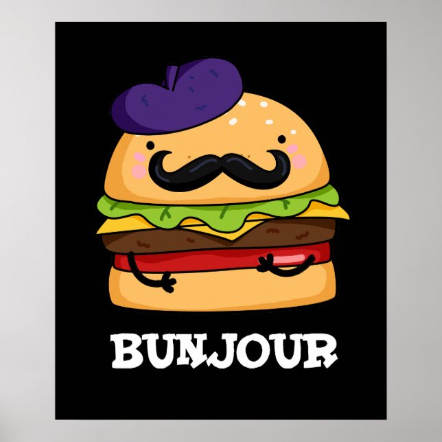 Affiche Bunjour Funny Burger Français Bun Pun Dark BG (Devant)