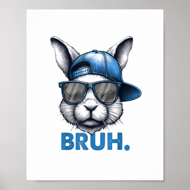 Affiche Bunny Face Bruh Mème Drôle Dire Bro Salutation Eas (Devant)