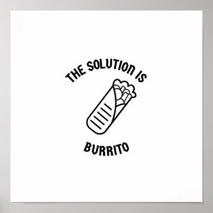Affiche Burrito est la solution