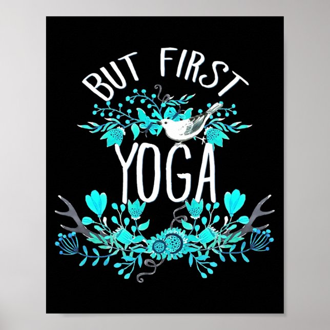 Affiche But First Yoga Floral Tygraphy Design T Shirt  (Devant)