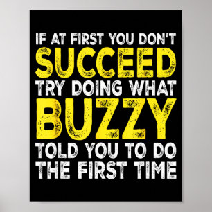 Affiche Buzzy - Si au début vous ne réussissez pas essayez