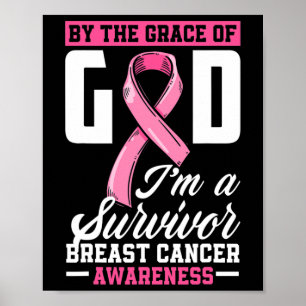 Affiche By The Grace God I'm A Survivor Breast Cancer Surv