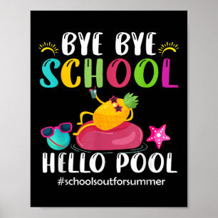 Affiche Bye Bye School Hello Pool Bonjour été