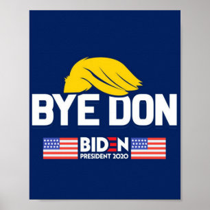 Affiche Bye Don BIDEN 2020 Président HARRIS