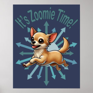 Affiche C’est l’heure du Zoomie Chihuahua