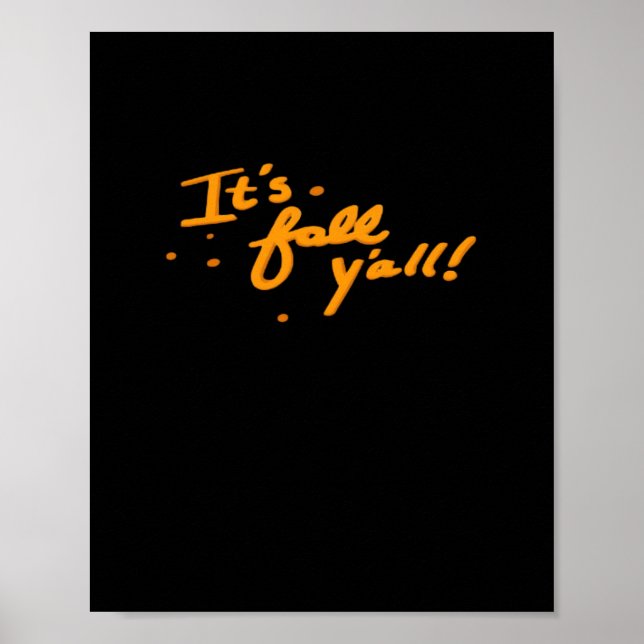 Affiche C’est le Décontracté de base de Fall Y’all (Devant)