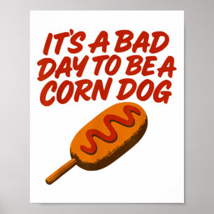 Affiche C’est une mauvaise journée d’être un chien de maïs