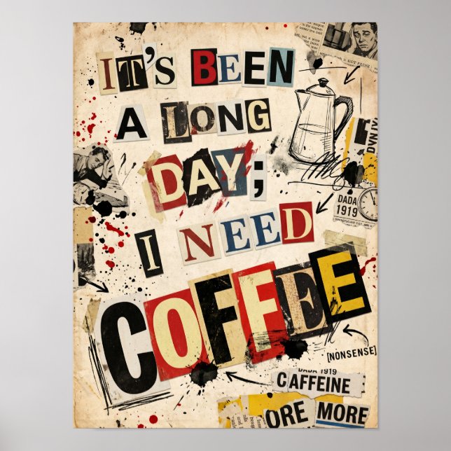 Affiche ça a été une longue journée j'ai besoin de café (Devant)
