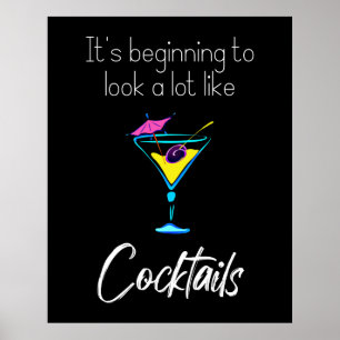 Affiche Ça commence à ressembler beaucoup à des cocktails 
