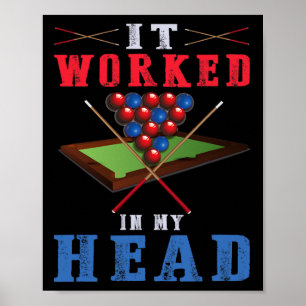 Affiche Ça M'A Fonctionné Dans La Tête - Pool Shark Billar