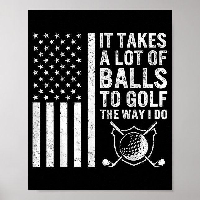 Affiche Ça prend beaucoup de balles Golf Golf Golf Golf Go (Devant)
