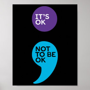 Affiche Ça va pas être OK Semicolon Prévention du suicide
