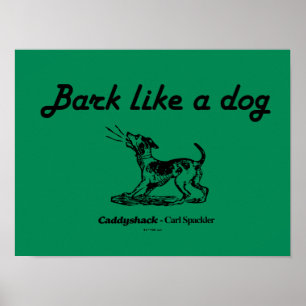 Affiche Caddyshack   Bark Like A Dog!
