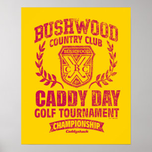 Affiche Caddyshack   Bushwood Country Club Caddy Day