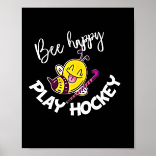 Affiche Cadeau apiculteur Bee Happy Jouer Hockey