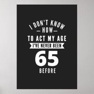 Affiche Cadeau de 65 ans 65e anniversaire Idées cadeaux