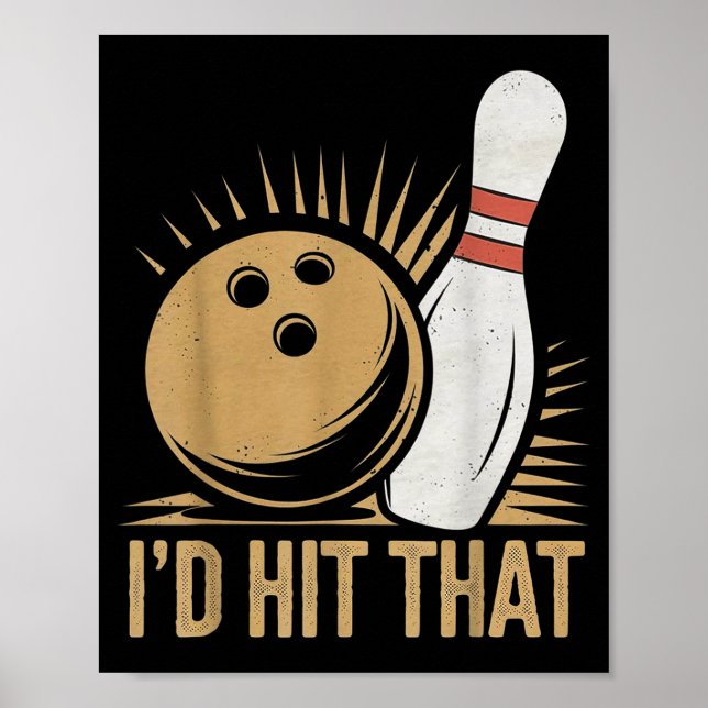 Affiche Cadeau de bowling mignon et drôle _ Je frapperais  (Devant)