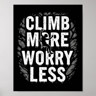Affiche Cadeau de citation drôle d'escalade Grimpe