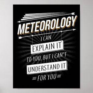 Affiche Cadeau de météorologue conception amusante avec mé