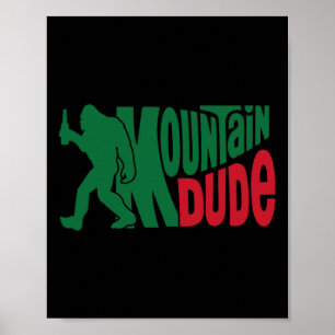 Affiche Cadeau de randonnée drôle de Bigfoot Sasquatch Mou