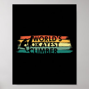 Affiche Cadeau d'escalade de grimpeur correct du monde