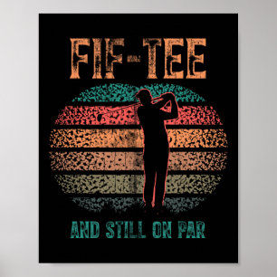 Affiche Cadeau drôle 50e anniversaire Golf Pun Golfing 50 
