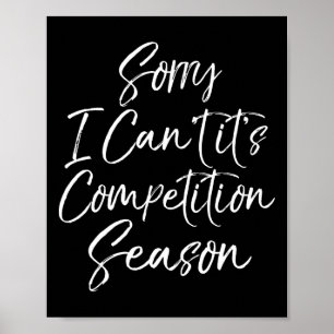 Affiche Cadeau drôle de compétition de cheer Désolé je ne