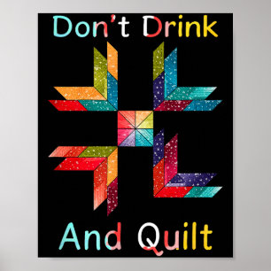 Affiche Cadeau drôle de couture de patchwork Ne buvez pas
