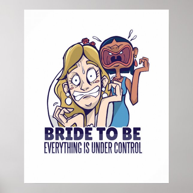Affiche Cadeau drôle de future mariée Tout est sous contrô (Devant)