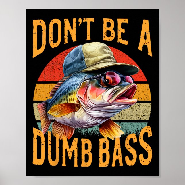 Affiche Cadeau drôle de pêche - Ne soyez pas idiot B (Devant)