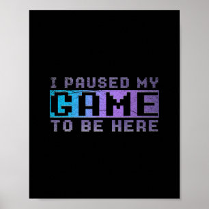 Affiche Cadeau drôle pour joueur de jeu vidéo J'ai mis mon