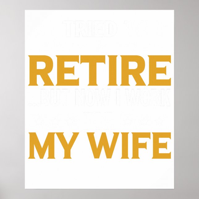 Affiche Cadeau drôle pour retraité J'ai essayé de prendre  (Devant)
